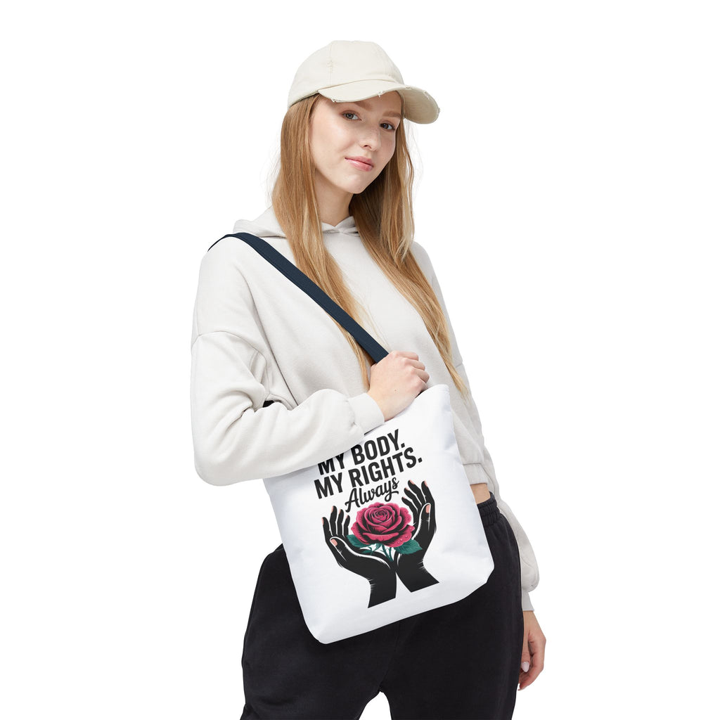 “My Body. My Rights. Always” Rose Empowerment Tote