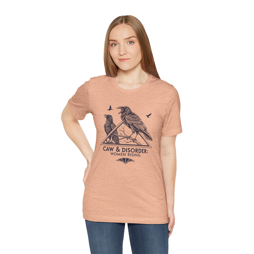 “Caw & Disorder” Tee — "Women Rising" Raven Graphic T-Shirt