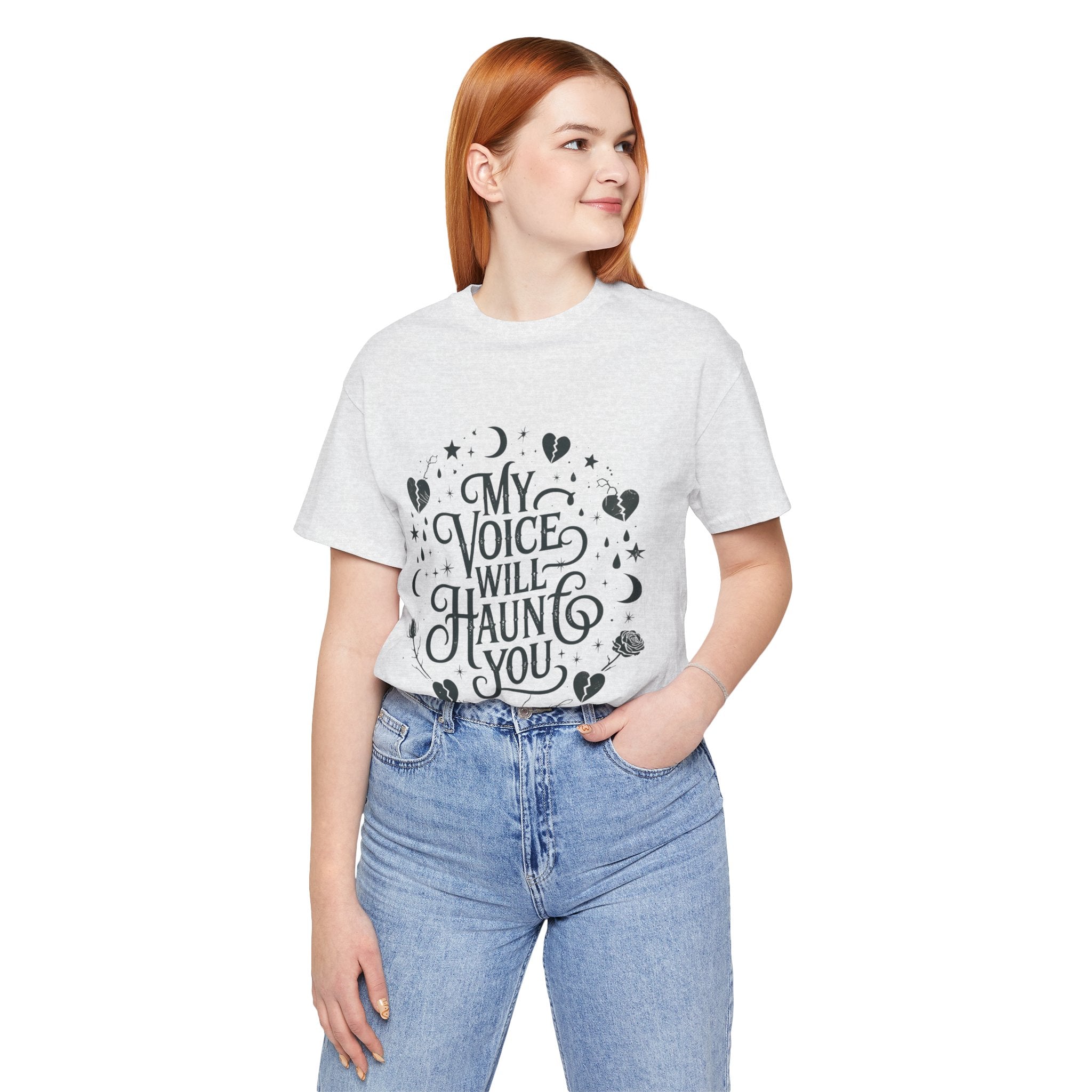 “My Voice Will Haunt You” Jersey Unisex T-Shirt