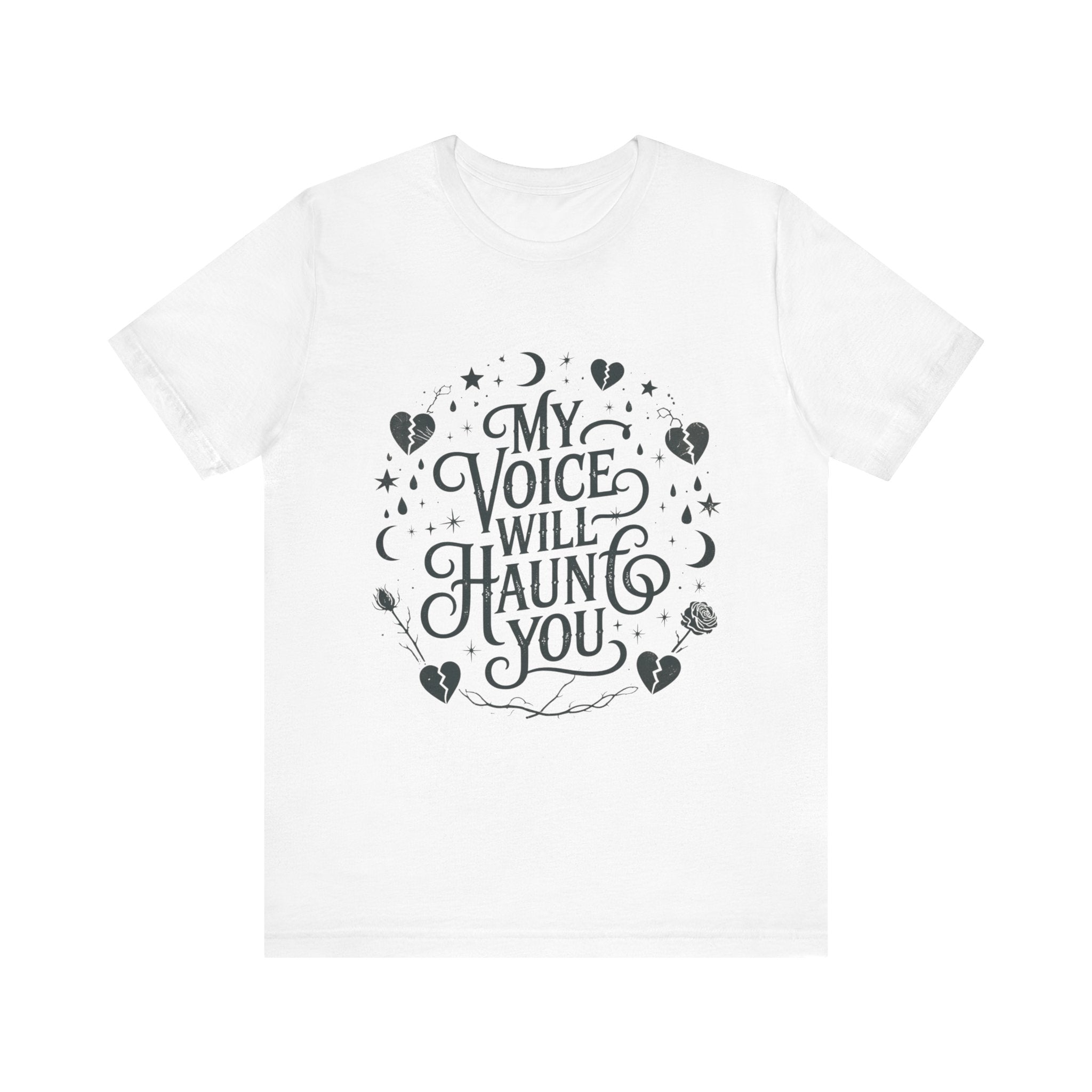 “My Voice Will Haunt You” Jersey Unisex T-Shirt