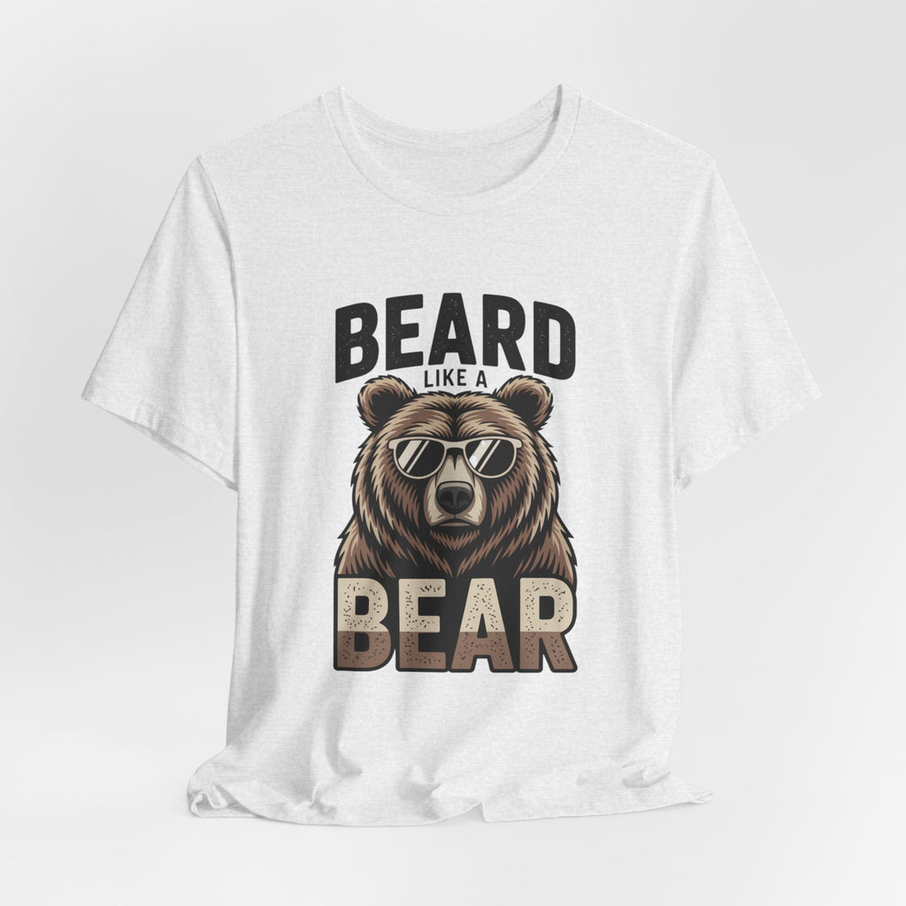 “Beard Like a Bear” T-Shirt — Retro Bear Graphic Tee