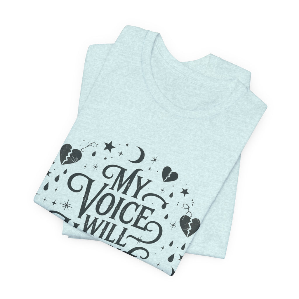 “My Voice Will Haunt You” Jersey Unisex T-Shirt