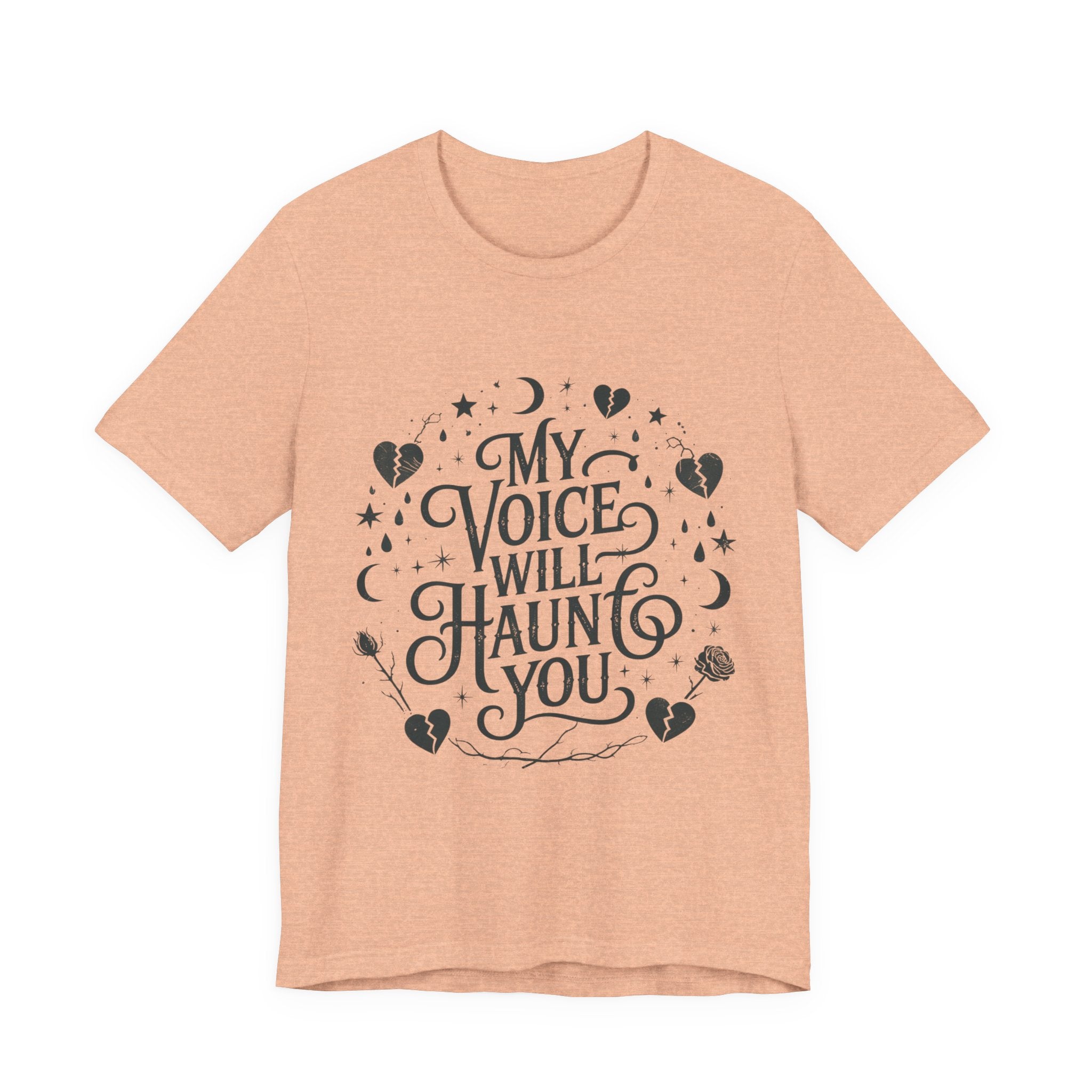 “My Voice Will Haunt You” Jersey Unisex T-Shirt