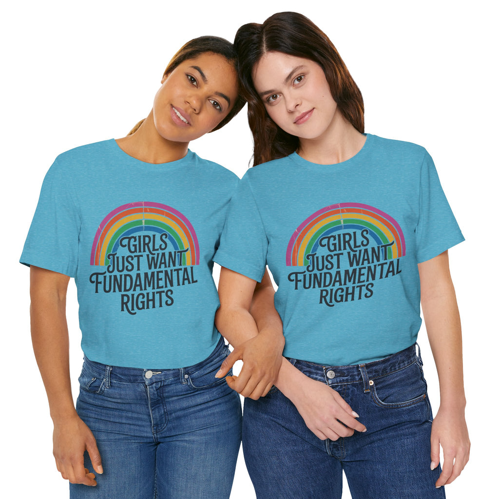 “Girls Just Want Fundamental Rights” Tee — Feminist Rainbow Graphic T-Shirt