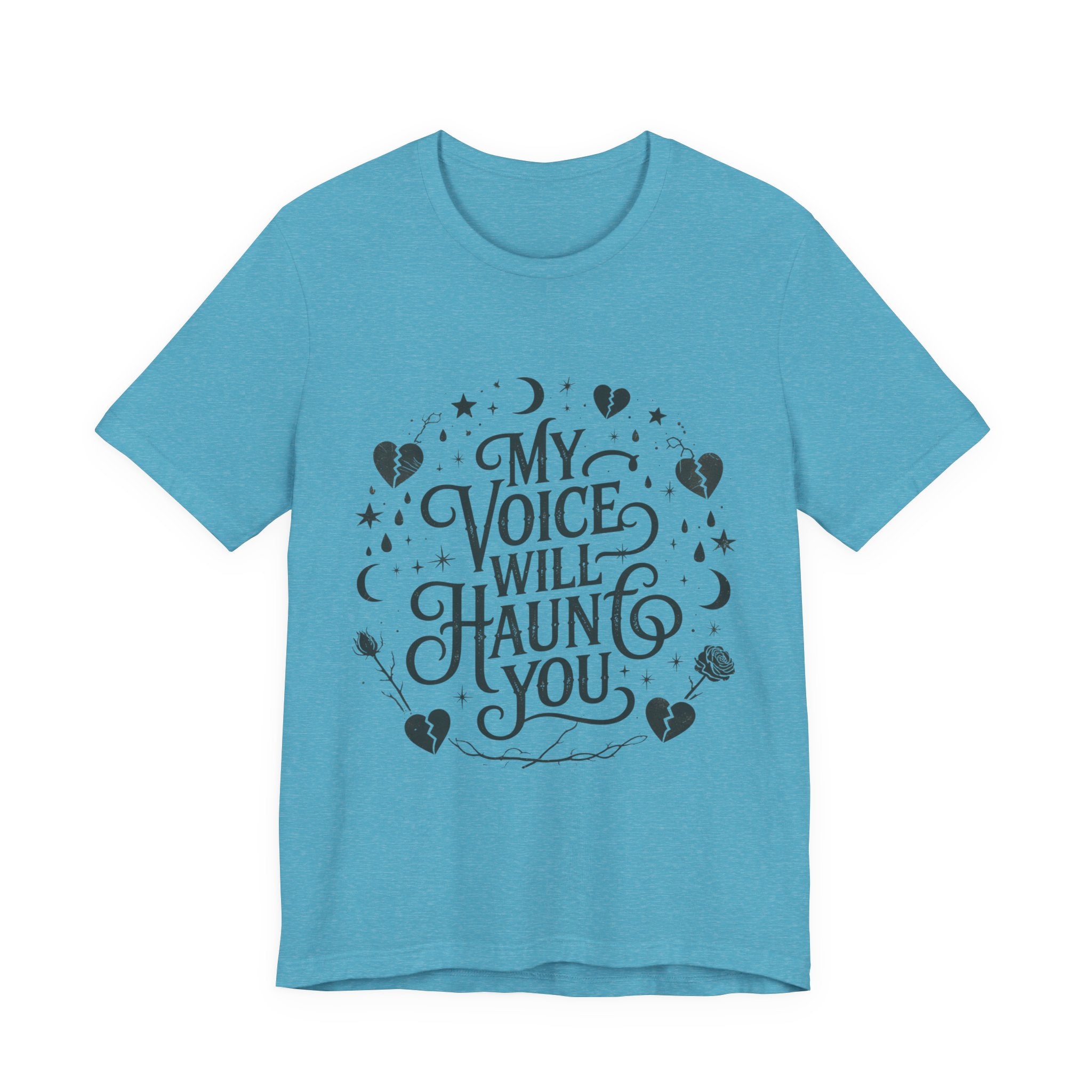 “My Voice Will Haunt You” Jersey Unisex T-Shirt