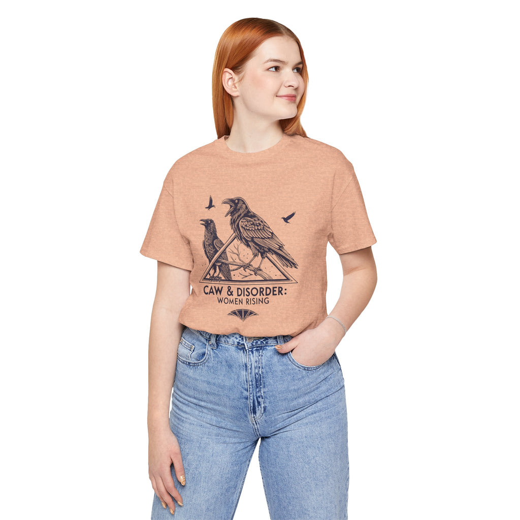 “Caw & Disorder” Tee — "Women Rising" Raven Graphic T-Shirt