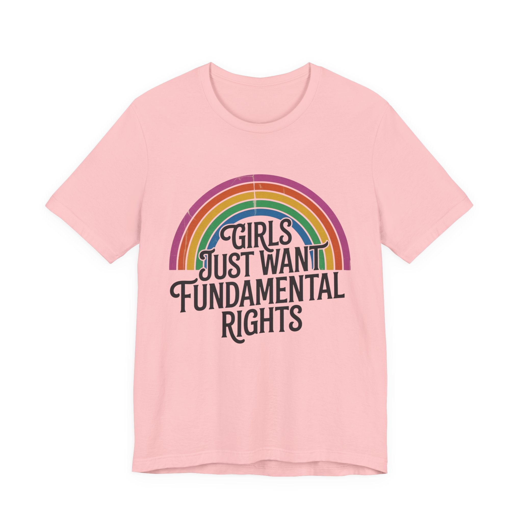 “Girls Just Want Fundamental Rights” Tee — Feminist Rainbow Graphic T-Shirt