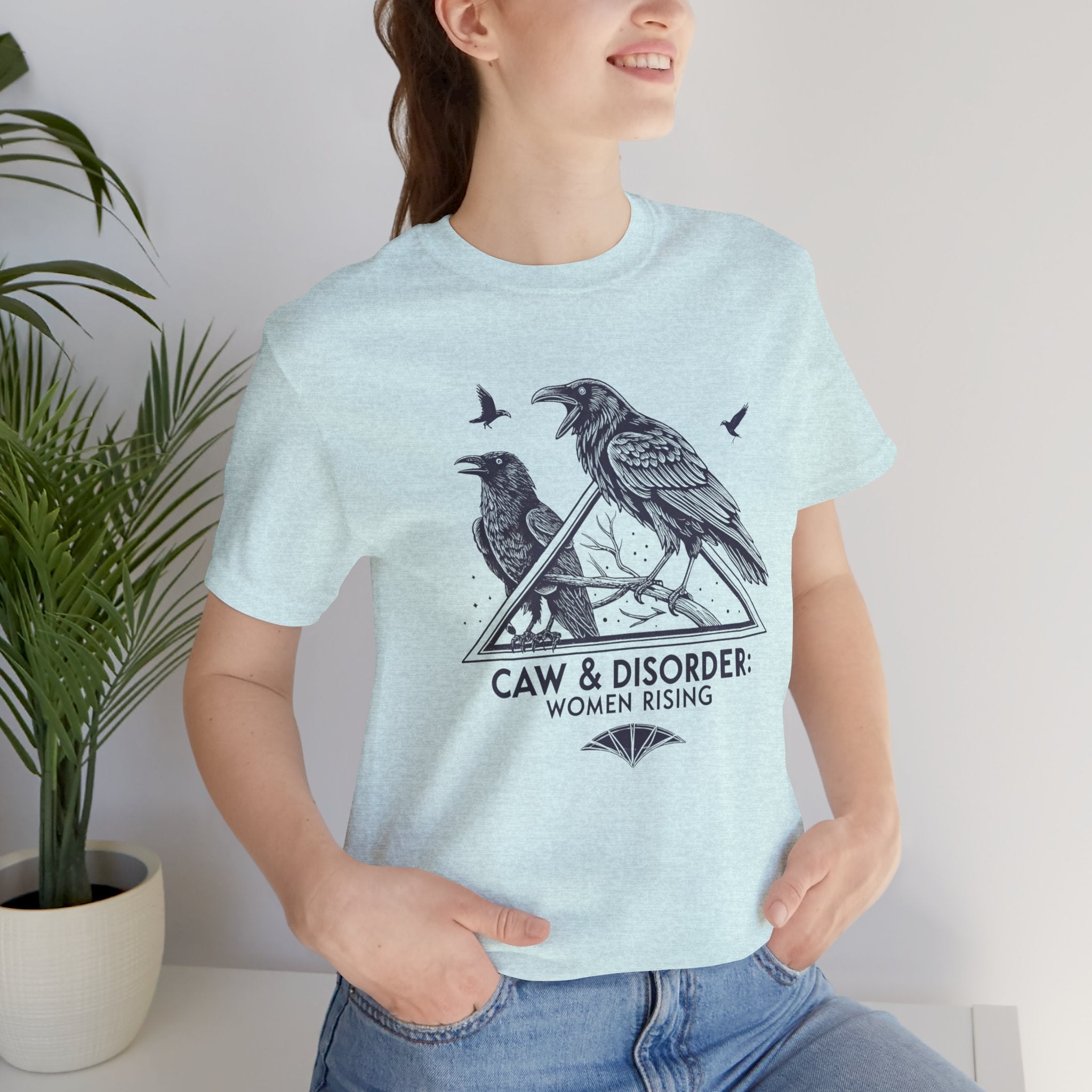 “Caw & Disorder” Tee — "Women Rising" Raven Graphic T-Shirt