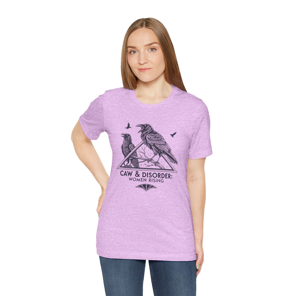“Caw & Disorder” Tee — "Women Rising" Raven Graphic T-Shirt