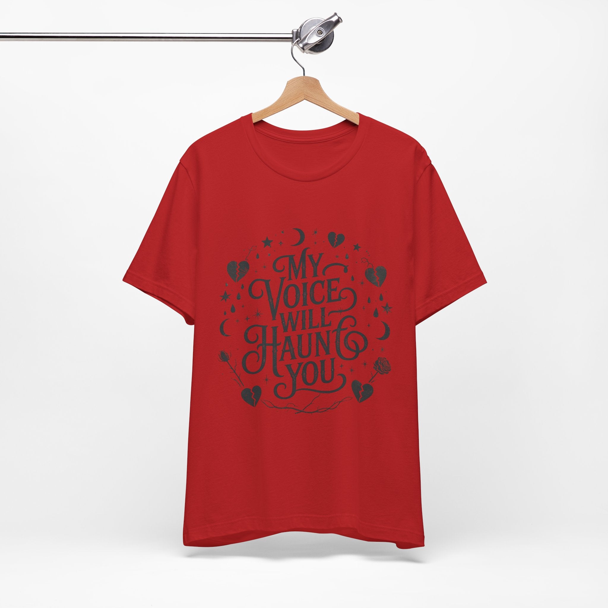 “My Voice Will Haunt You” Jersey Unisex T-Shirt