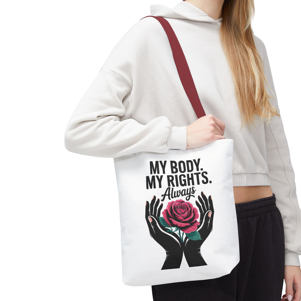 “My Body. My Rights. Always” Rose Empowerment Tote
