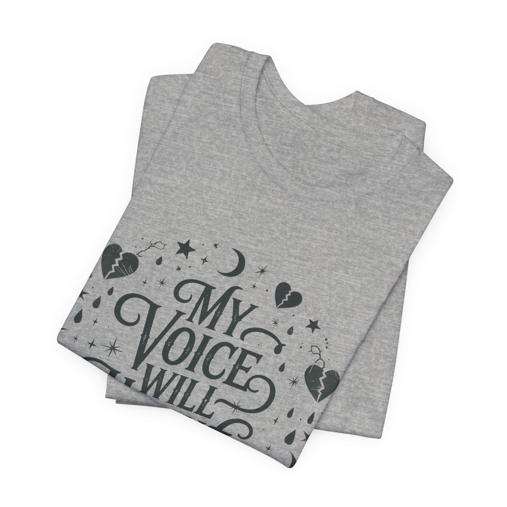 “My Voice Will Haunt You” Jersey Unisex T-Shirt