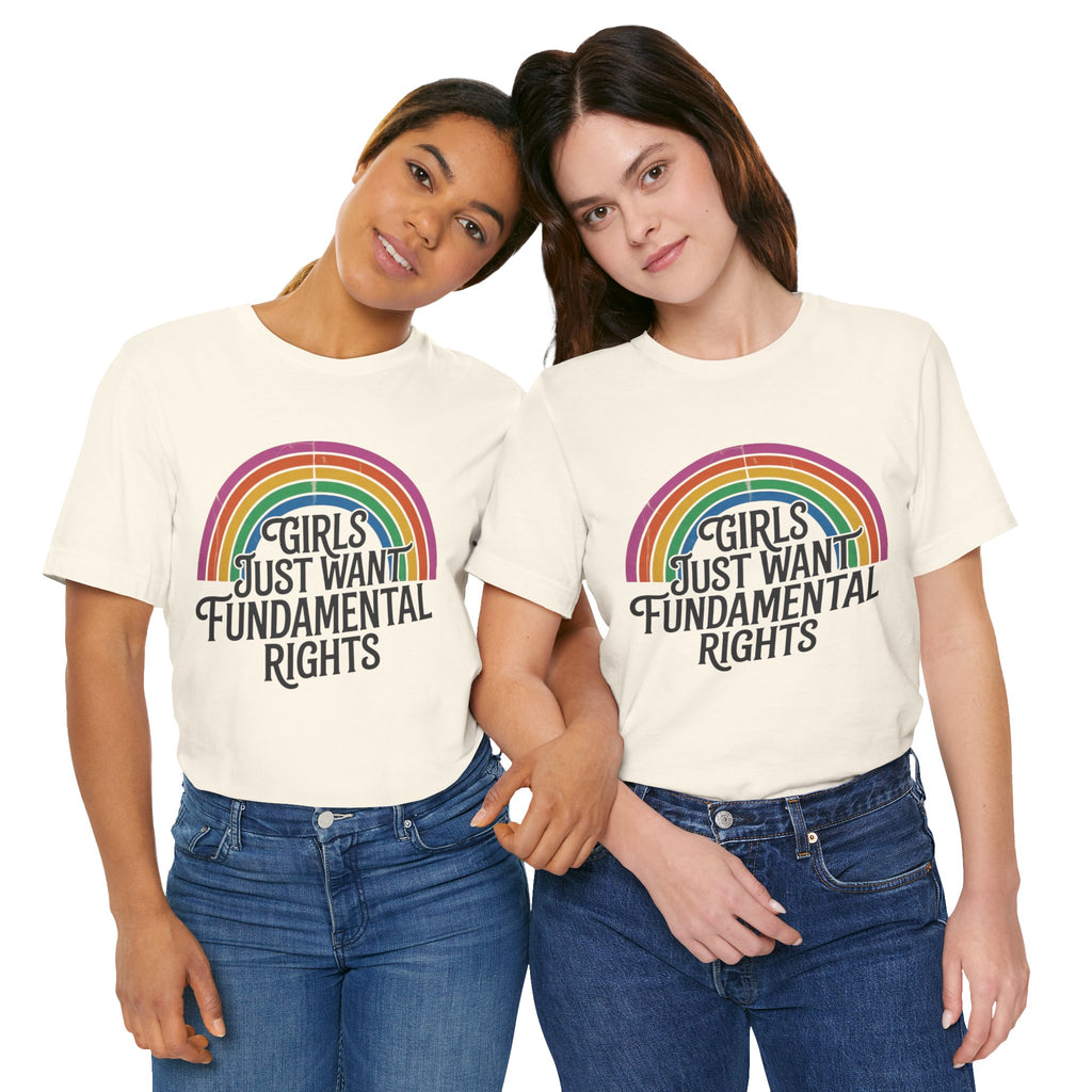 “Girls Just Want Fundamental Rights” Tee — Feminist Rainbow Graphic T-Shirt