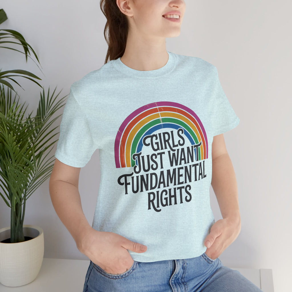 “Girls Just Want Fundamental Rights” Tee — Feminist Rainbow Graphic T-Shirt