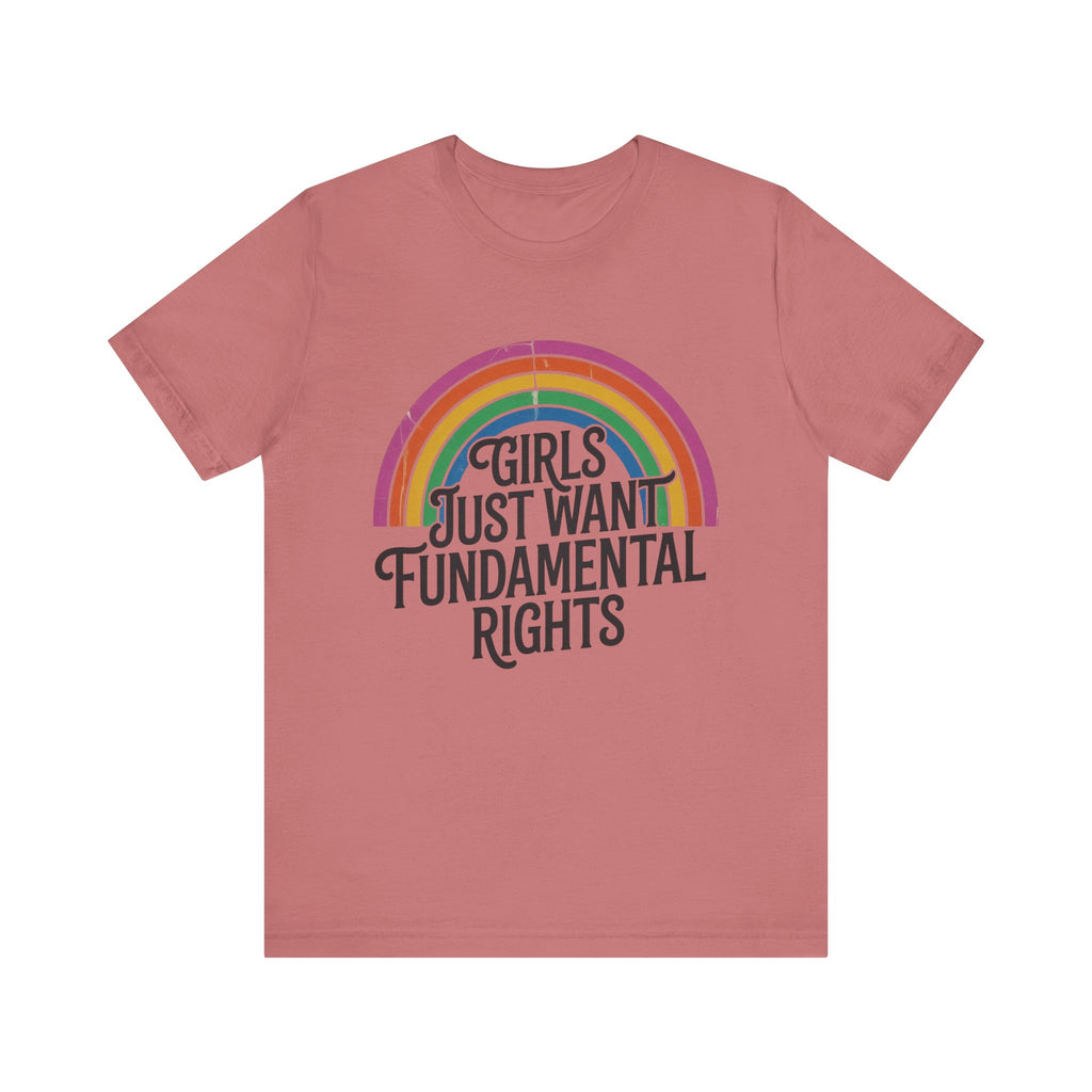 “Girls Just Want Fundamental Rights” Tee — Feminist Rainbow Graphic T-Shirt