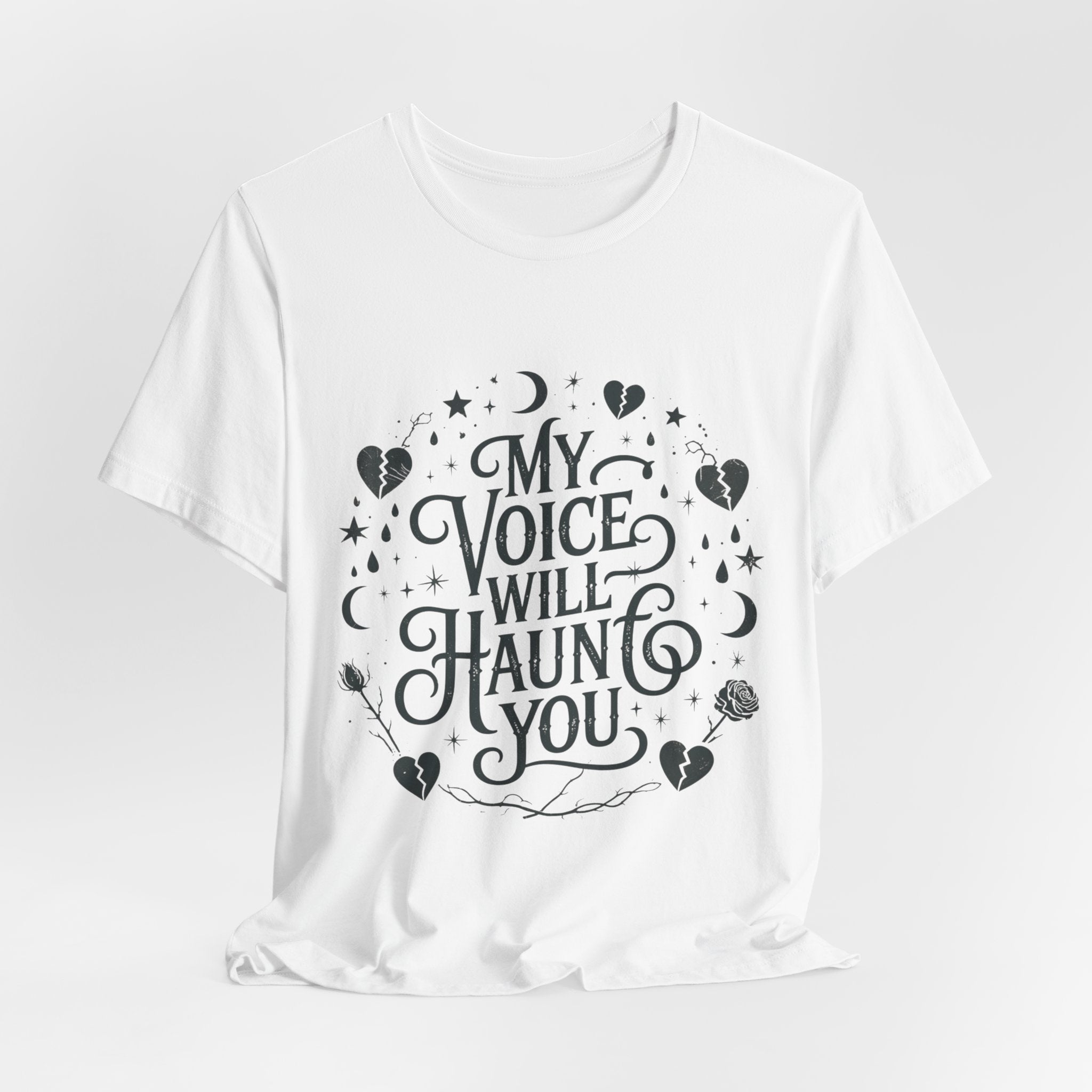 “My Voice Will Haunt You” Jersey Unisex T-Shirt